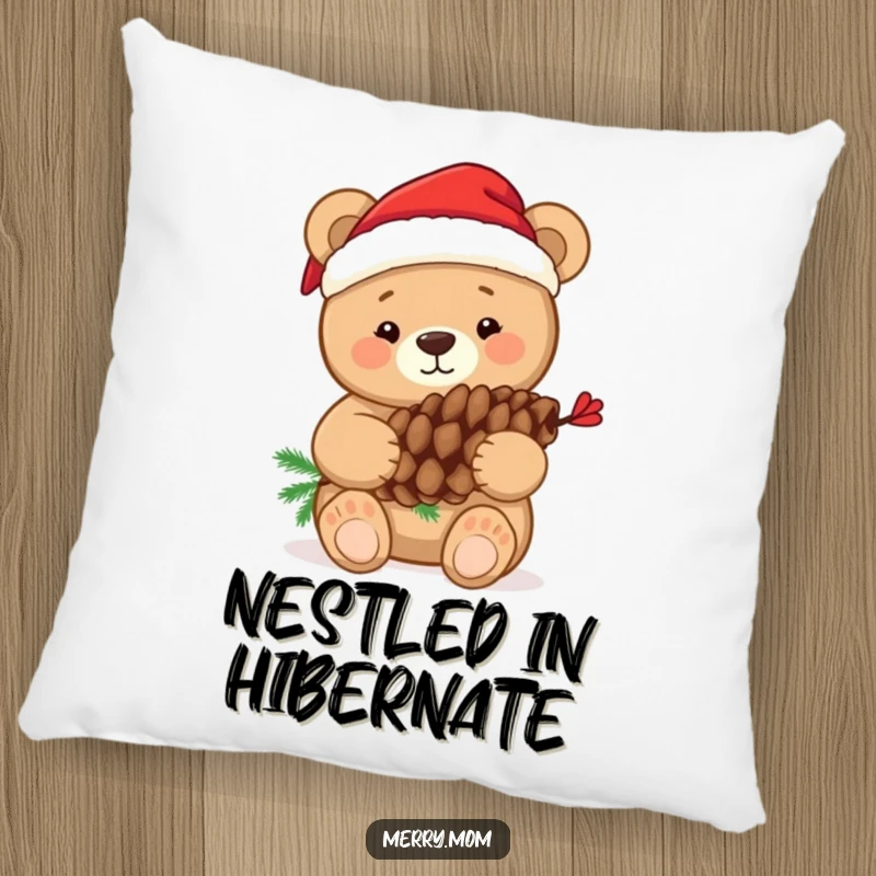 Funny pillow design of a cuddly bear in festive attire, hugging a pine cone, perfect for cozying up.
