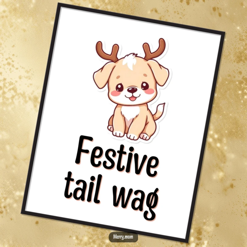 Funny kawaii puppy wearing antlers and wagging its tail, presented as an instant digital art print for humorous holiday decor.