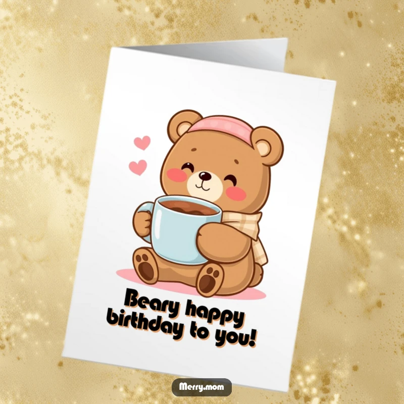 Cute Free Printable Birthday Card: Kawaii bear mom offering a warm mug of cocoa, conveying birthday love and comfort.
