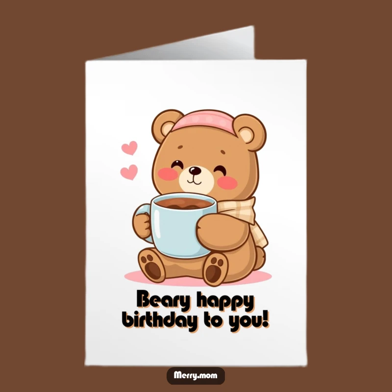 Free Printable Birthday Card: Bear Mom Cocoa Hug, Downloadable Cozy Birthday Gift
