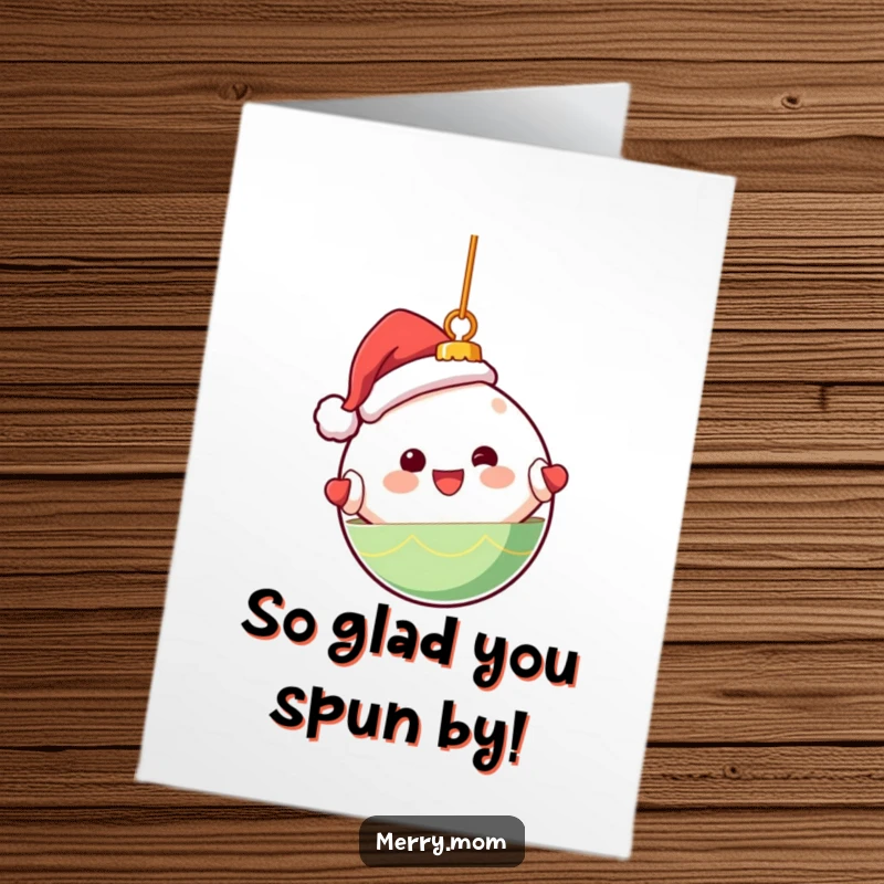 Funny Free Printable Thank You Card: A kawaii Christmas ornament character spinning happily, expressing gratitude with joy.