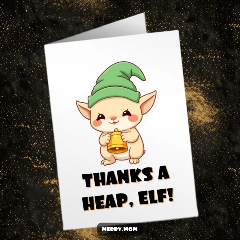 Funny free printable thank you card featuring an elf hat-wearing creature offering a festive bell to express heartfelt thanks.