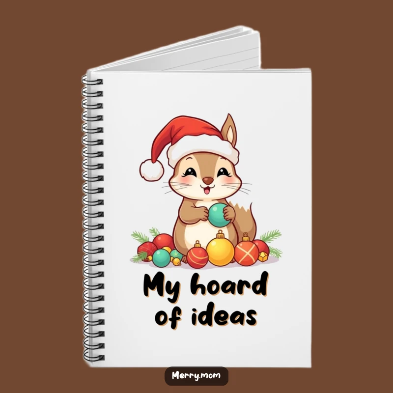 Funny Santa Squirrel Notebook: Jot Down Holiday Plans with This Ornament Hoarder Journal!