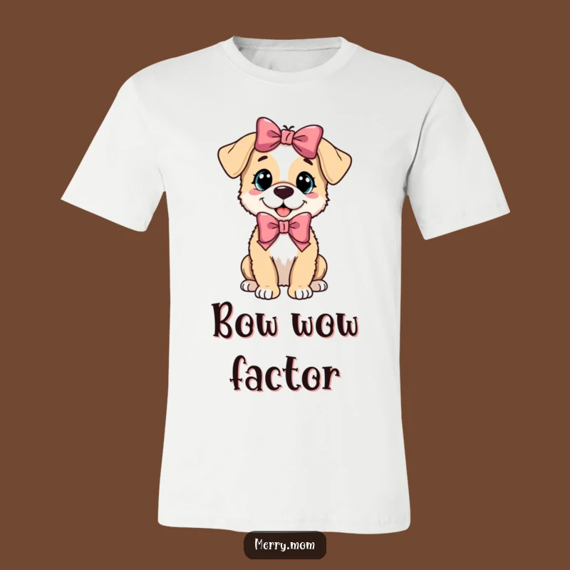 Funny Puppy Bow T-Shirt: Cute Canine Apparel & Great Dog Owner Gift